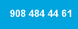 908 484 44 61 908 484 44 61